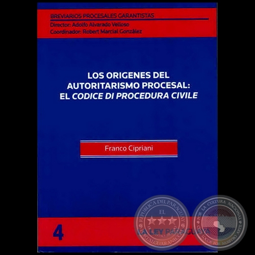BREVIARIOS PROCESALES GARANTISTAS - Volumen 4 - LA GARANTÍA CONSTITUCIONAL DEL PROCESO Y EL ACTIVISMO JUDICIAL - Director: ADOLFO ALVARADO VELLOSO - Año 2011